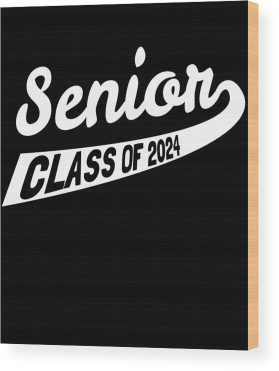 Cool Wood Print featuring the digital art Senior Class of 2024 by Flippin Sweet Gear