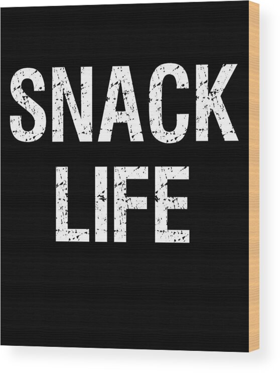 Funny Wood Print featuring the digital art Snack Life by Flippin Sweet Gear
