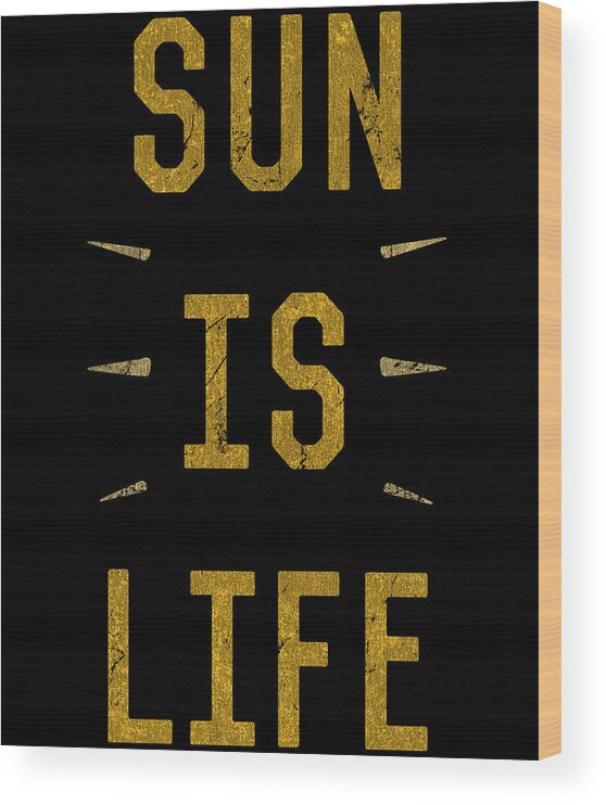 Funny Wood Print featuring the digital art Sun Is Life Beach by Flippin Sweet Gear