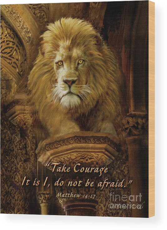 Lion Wood Print featuring the digital art Take Courage by Constance Woods