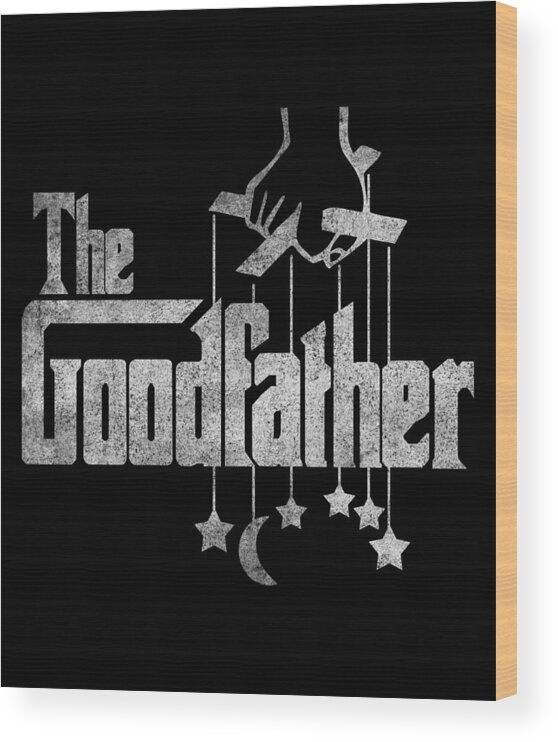 Funny Wood Print featuring the digital art The Goodfather Retro by Flippin Sweet Gear
