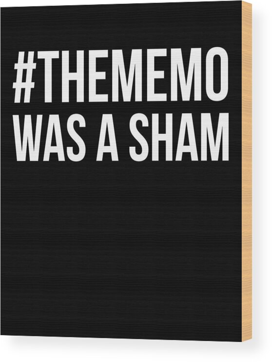 Funny Wood Print featuring the digital art The Memo Was A Sham by Flippin Sweet Gear