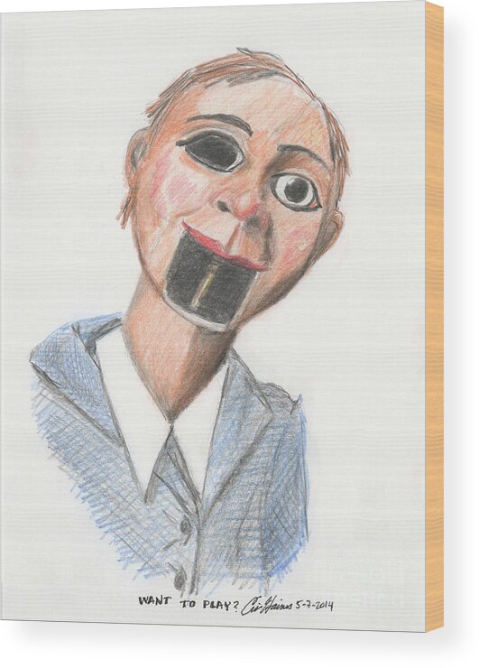Ventriloquist Wood Print featuring the drawing Want To Play by Eric Haines