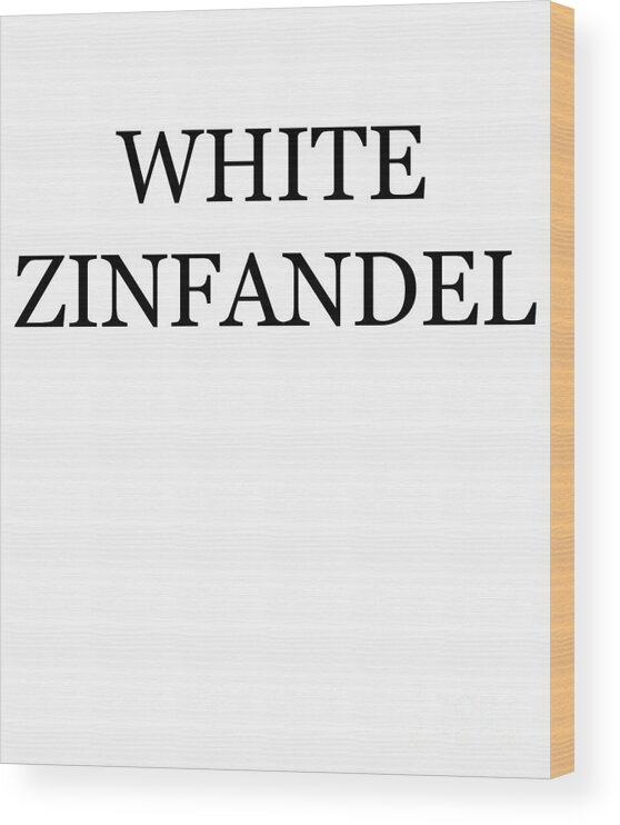 Halloween Wood Print featuring the digital art White Zinfandel Wine Costume by Flippin Sweet Gear