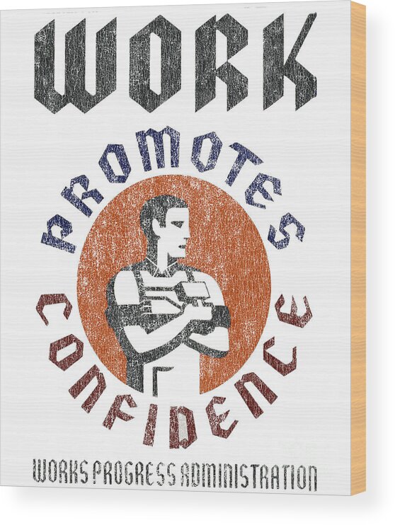 Funny Wood Print featuring the digital art WPA Work Promotes Confidence Retro by Flippin Sweet Gear