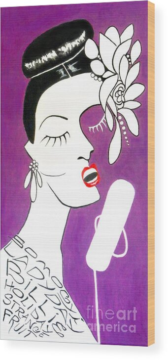 Billie Holiday Wood Print featuring the painting Strange Fruit -- Billie Holiday by Jayne Somogy