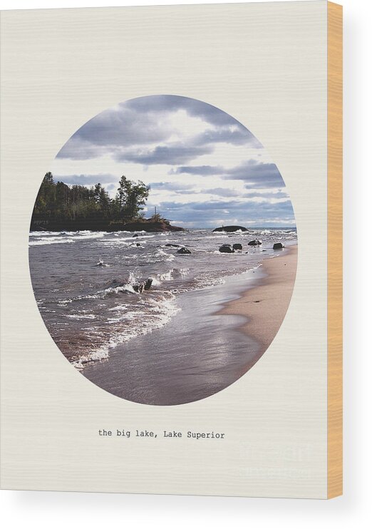 Lake Superior Wood Print featuring the photograph The Big Lake #2 by Phil Perkins