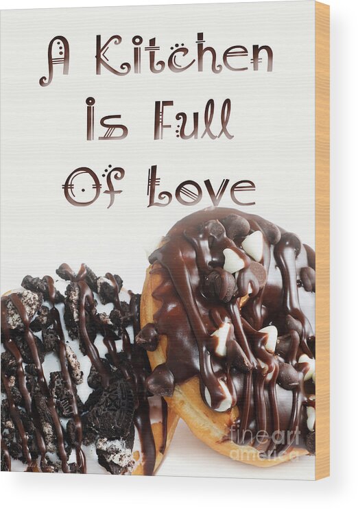 Donuts Wood Print featuring the digital art A Kitchen Is Full Of Love 7 by Andee Design
