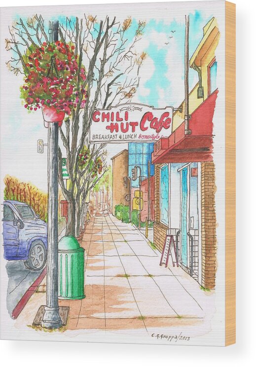 Chili Hut Cafe Wood Print featuring the painting Chili Hut Cafe in Main Street, Santa Paula, California by Carlos G Groppa