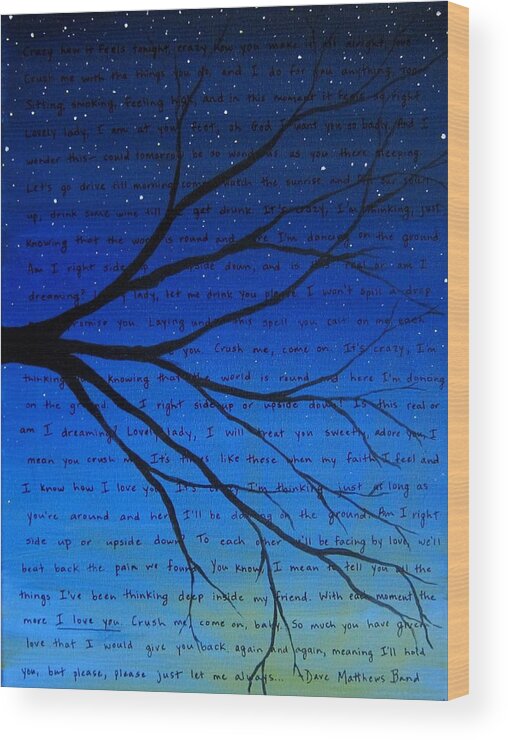 Dave Matthews Band Wood Print featuring the painting Dave Matthews Band Crush Song Lyric Art by Michelle Eshleman