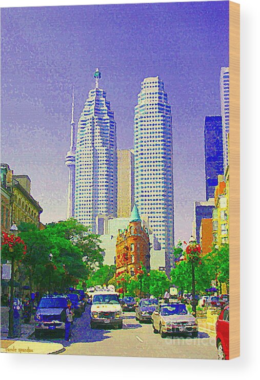 Toronto Wood Print featuring the painting Downtown Core Flatiron Building And Cn Tower Toronto City Scenes Paintings Canadian Art Cspandau by Carole Spandau