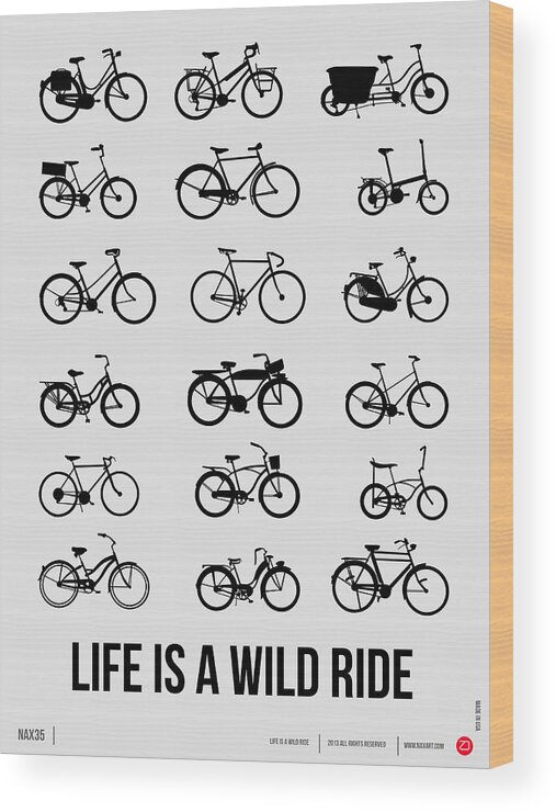 Motivational Wood Print featuring the digital art Life is a Wild Ride Poster 1 by Naxart Studio