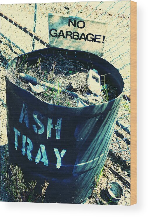 Garbage Wood Print featuring the photograph Ash Tray Steel Drum by Laurie Tsemak