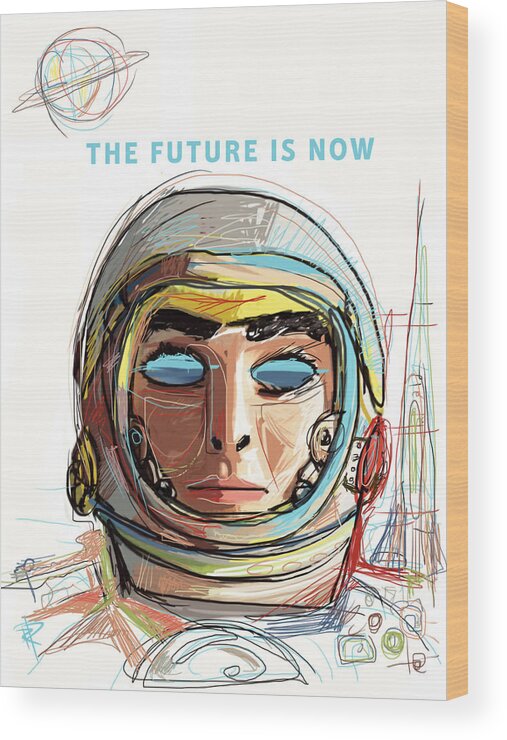 Astronaut Wood Print featuring the mixed media The Future is Now by Russell Pierce