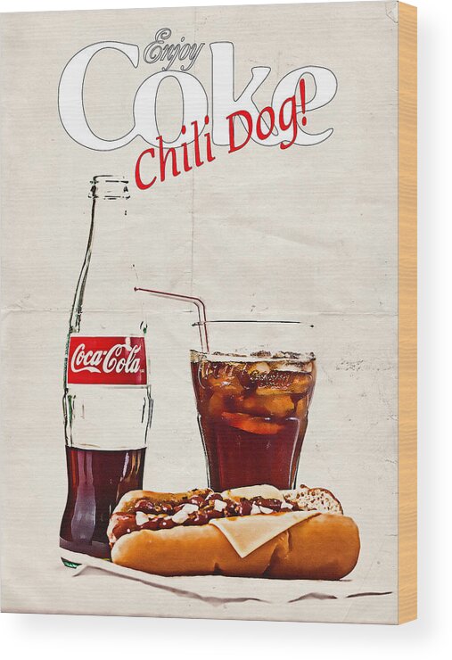 Enjoy Wood Print featuring the photograph Enjoy Coca-Cola With Chili Dog by James Sage