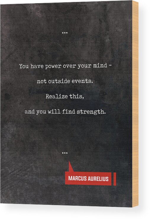 Marcus Aurelius Wood Print featuring the mixed media Marcus Aurelius Quotes - Literary Quotes - Book Lover Gifts - Typewriter Quotes by Studio Grafiikka