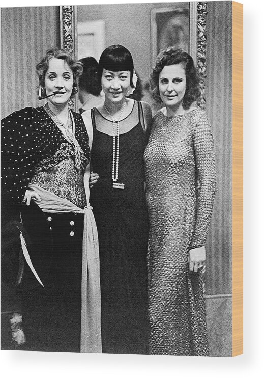 Marlene Dietrich Anna May Wong Leni Riefenstahl Berlin 1930 Wood Print featuring the photograph Marlene Dietrich Anna May Wong Leni Riefenstahl Berlin 1930 by David Lee Guss
