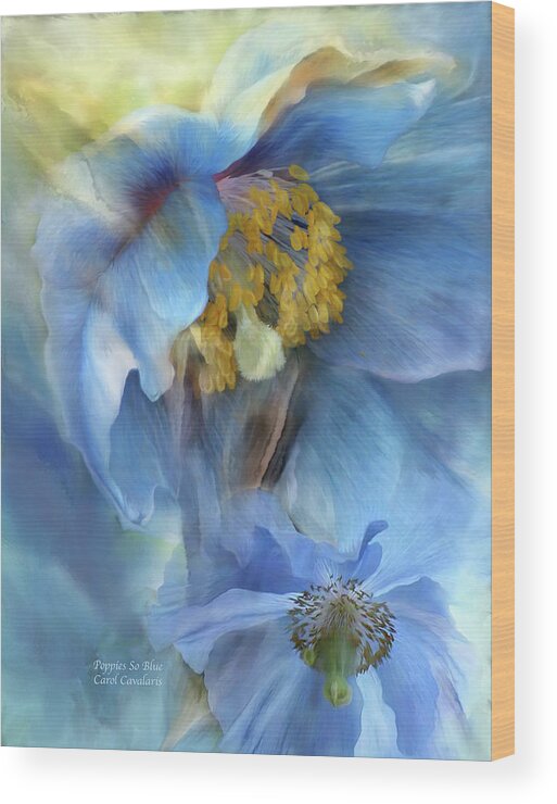 Poppy Wood Print featuring the mixed media Poppies So Blue by Carol Cavalaris