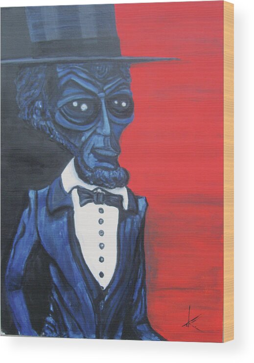 President Lincoln Wood Print featuring the painting President Alienham Lincoln by Similar Alien