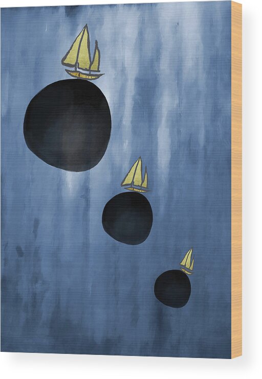 Sailing Your Dreams Wood Print featuring the painting Sailing Your Dreams by Kandy Hurley