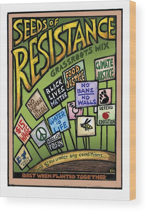 Seeds Of Resistance Wood Print featuring the mixed media Seeds of Resistance by Ricardo Levins Morales