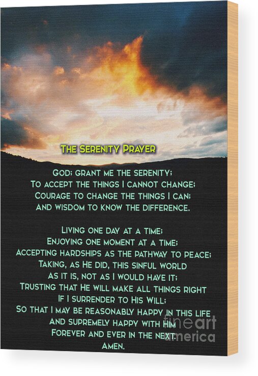 The Serenity Prayer Wood Print featuring the photograph The Serenity Prayer by Celestial Images