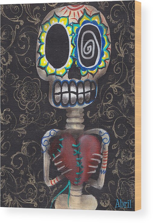 Day Of The Dead Wood Print featuring the painting Toma mi Corazon by Abril Andrade