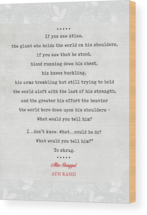 Ayn Rand Quotes Wood Print featuring the mixed media Ayn Rand Quotes 3 - Atlas Shrugged Quotes - Literary Quotes - Book Lover Gifts - Typewriter Quotes by Studio Grafiikka