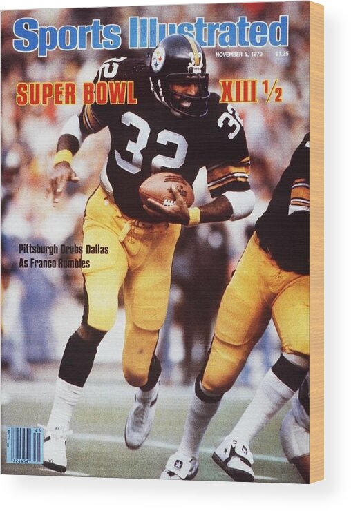 Magazine Cover Wood Print featuring the photograph Pittsburgh Steelers Franco Harris... Sports Illustrated Cover by Sports Illustrated