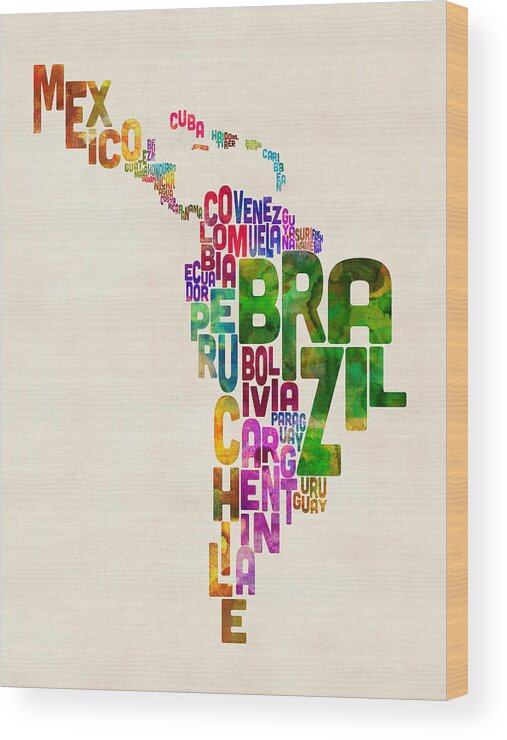 South America Map Wood Print featuring the digital art Typography Map of Latin America, Mexico, Central and South America by Michael Tompsett