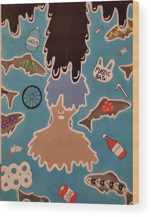 Ocean Wood Print featuring the painting Blind Destruction by Nahsaya Ruiz 8th grade by California Coastal Commission