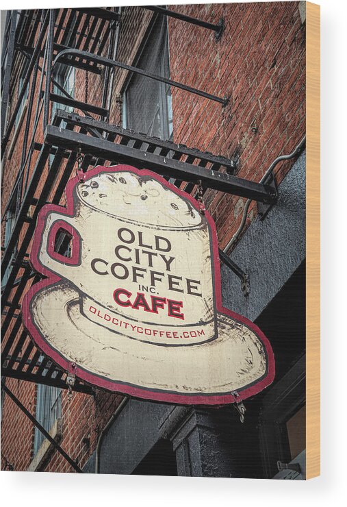 Coffee Wood Print featuring the photograph Old City Coffee Cafe by Kristia Adams