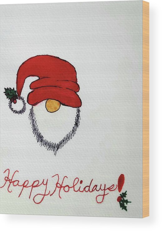 Santa Wood Print featuring the painting Santa says, Happy Holidays by Shady Lane Studios-Karen Howard