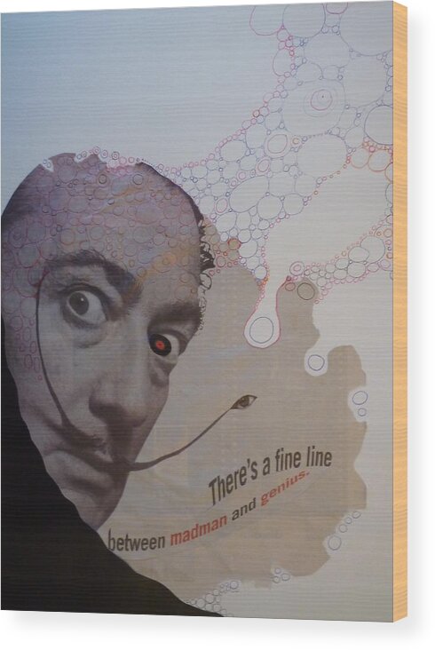 Dali Wood Print featuring the mixed media A Fine Line by Douglas Fromm