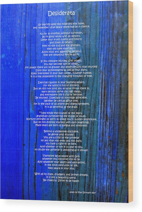 Desiderata Wood Print featuring the photograph Desiderata on Blue by Leena Pekkalainen