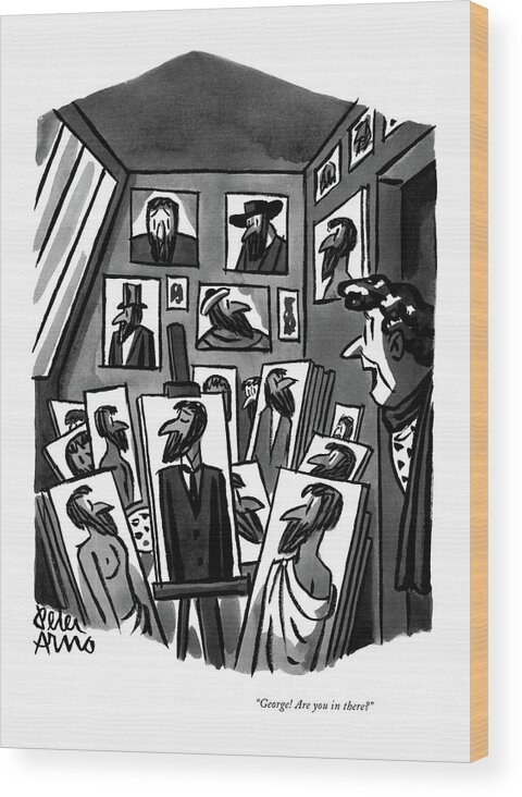 
 Wife Peeking Into Artist-husband's Studio Wood Print featuring the drawing George! Are You In There? by Peter Arno