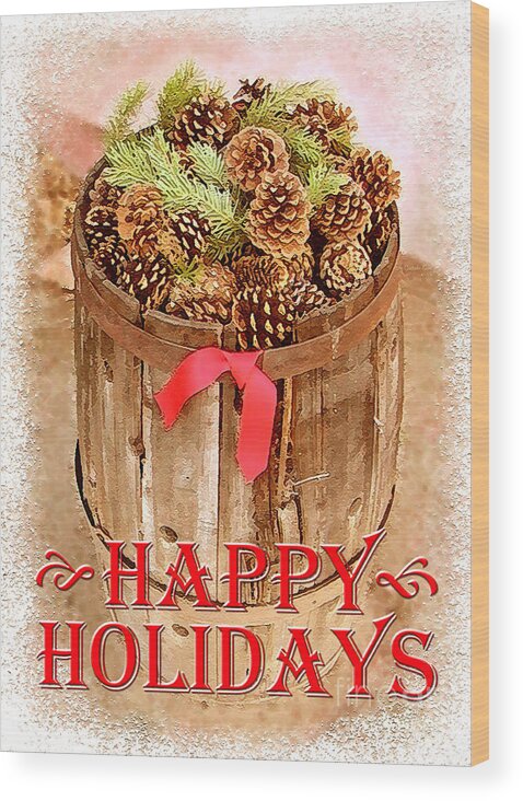 Happy Holidays Wood Print featuring the photograph Happy Holiday Barrel by Cristophers Dream Artistry