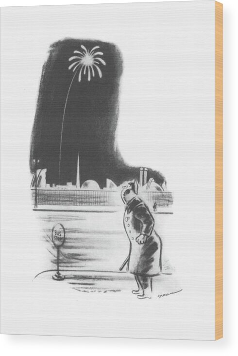 110175 Ldv Leonard Dove Policeman Watching A Firework Over The World's Fair. Action Arrest Celebrate Celebrating Celebrations Cop Cops Enforcement Entertainment Explosion Explosions Explosive Fair ?recracker ?recrackers ?rework ?reworks Law Nypd Over Police Policeman Policemen Watching World's Wood Print featuring the drawing New Yorker February 3rd, 1940 by Leonard Dove
