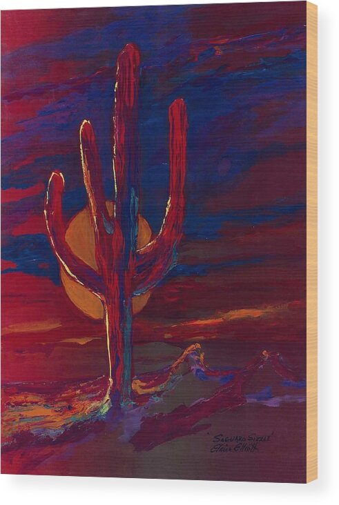Hot Wood Print featuring the painting Saguaro Sizzle by Elaine Elliott