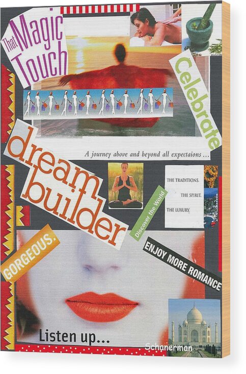 Collage Art Wood Print featuring the mixed media Building a Dream by Susan Schanerman