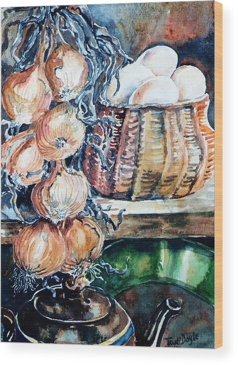 Onions Wood Print featuring the painting Eggs and Onions in the Larder by Trudi Doyle