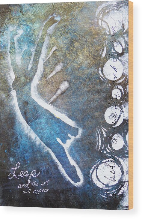 Inspiration Wood Print featuring the mixed media Leap and the net will appear by Lynn Colwell