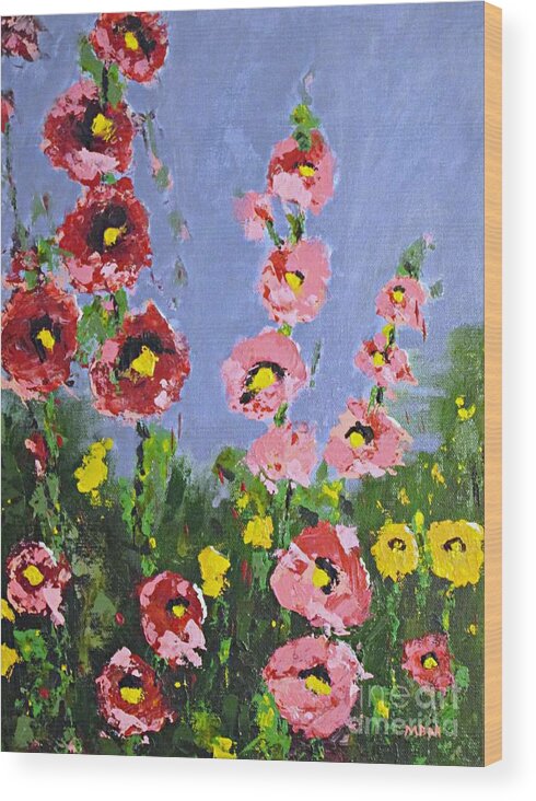 Hollyhocks Wood Print featuring the painting My Energy of Peace by Mary Mirabal