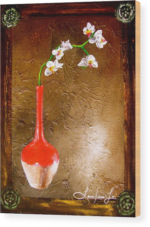 Orchid Art Beautiful Art Wood Print featuring the painting Orchid 3 by Laura Pierre-Louis