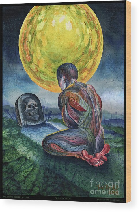 Tony Koehl; Sketch The Soul; Moon; Night; Skull; Night; Figure; 3rd Eye; 3rd Eye Enigma; Watercolor; Time; Reflection; Alone; Figure; Art; Artist; Dark; Splatter. Wood Print featuring the painting Reflection by Tony Koehl