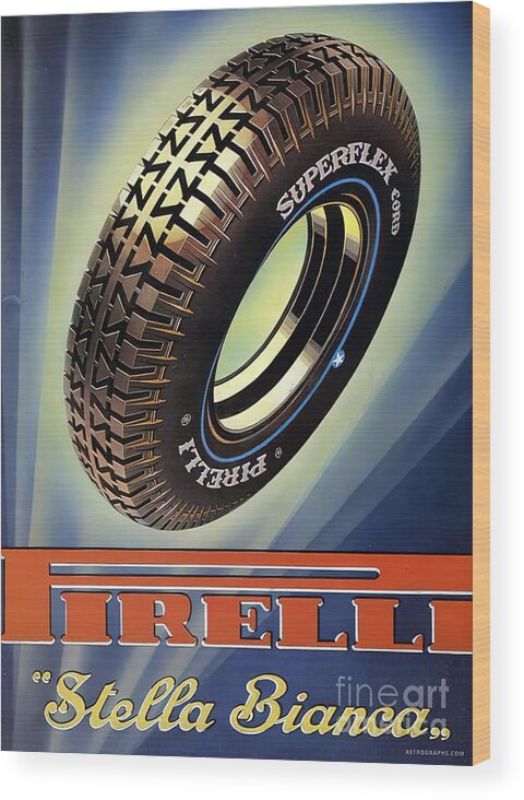 Vintage Wood Print featuring the mixed media 1940s Pirelli Stella Bianca Tires Advertisement by Retrographs