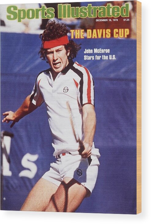 Playoffs Wood Print featuring the photograph Usa John Mcenroe, 1978 Davis Cup Sports Illustrated Cover by Sports Illustrated