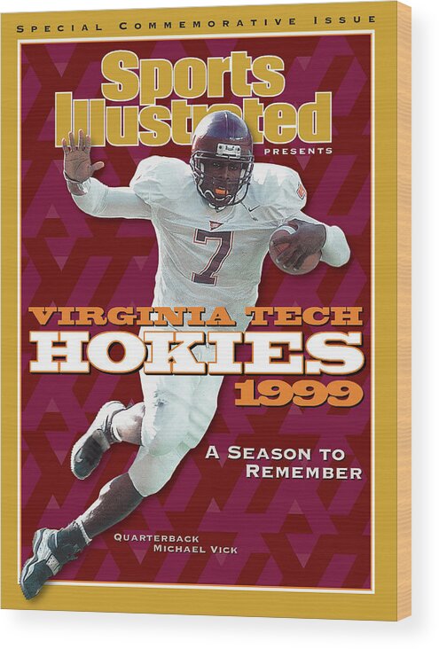 Motion Wood Print featuring the photograph Virginia Tech Hokies 1999 A Season To Remember Sports Illustrated Cover by Sports Illustrated