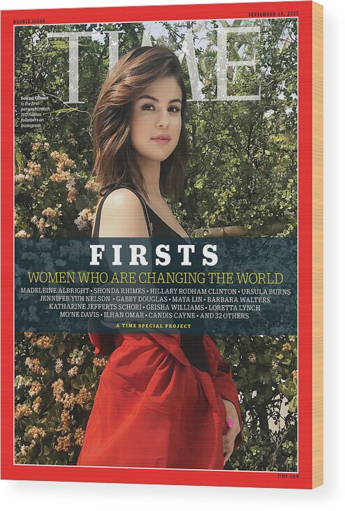 Selena Gomez Wood Print featuring the photograph Firsts - Women Who Are Changing the World, Selena Gomez by Photograph by Luisa Dorr for TIME