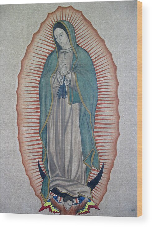 Virgen De Guadalupe Wood Print featuring the painting La Virgen de Guadalupe by Lynet McDonald